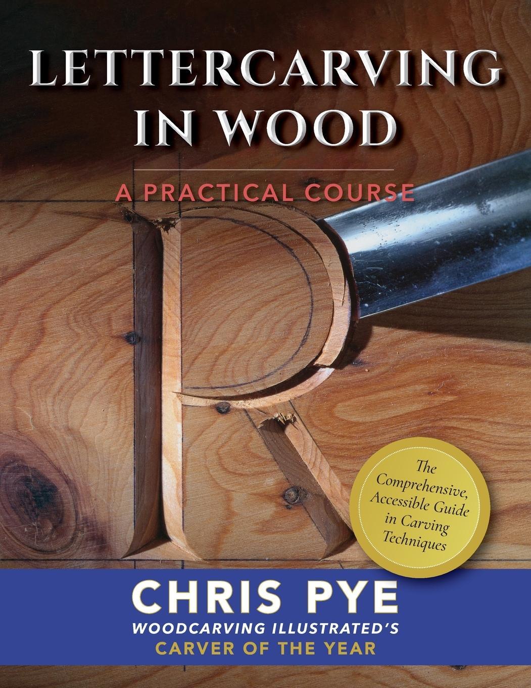 Cover: 9781635618150 | Lettercarving in Wood | A Practical Course | Chris Pye | Taschenbuch