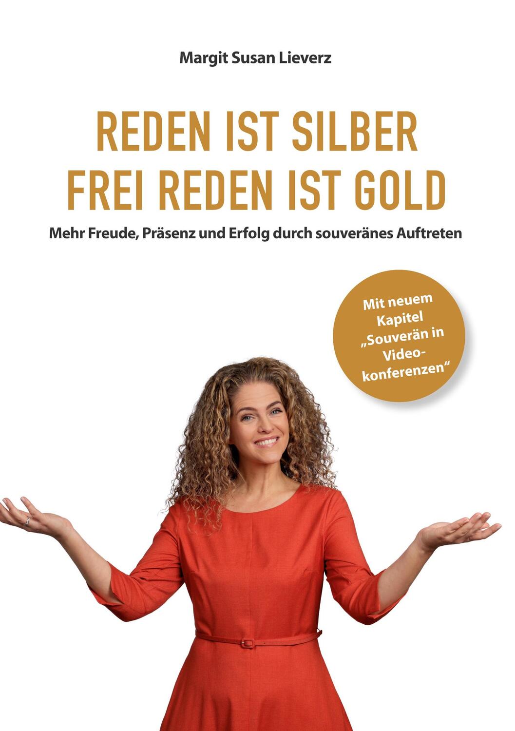 Cover: 9783755748410 | Reden ist Silber. Freireden ist Gold | Margit Susan Lieverz | Buch