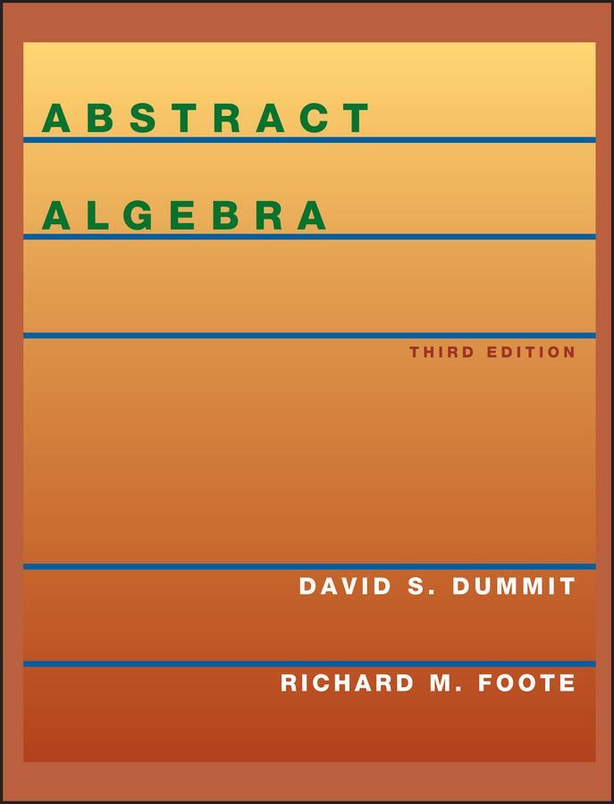 Cover: 9780471433347 | Abstract Algebra | David S Dummit (u. a.) | Buch | Englisch | 2003