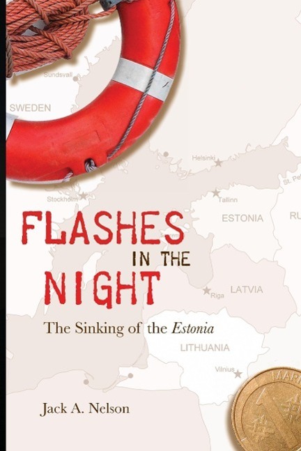 Cover: 9781934074213 | Flashes in the Night | The Sinking of the Estonia | Jack A. Nelson