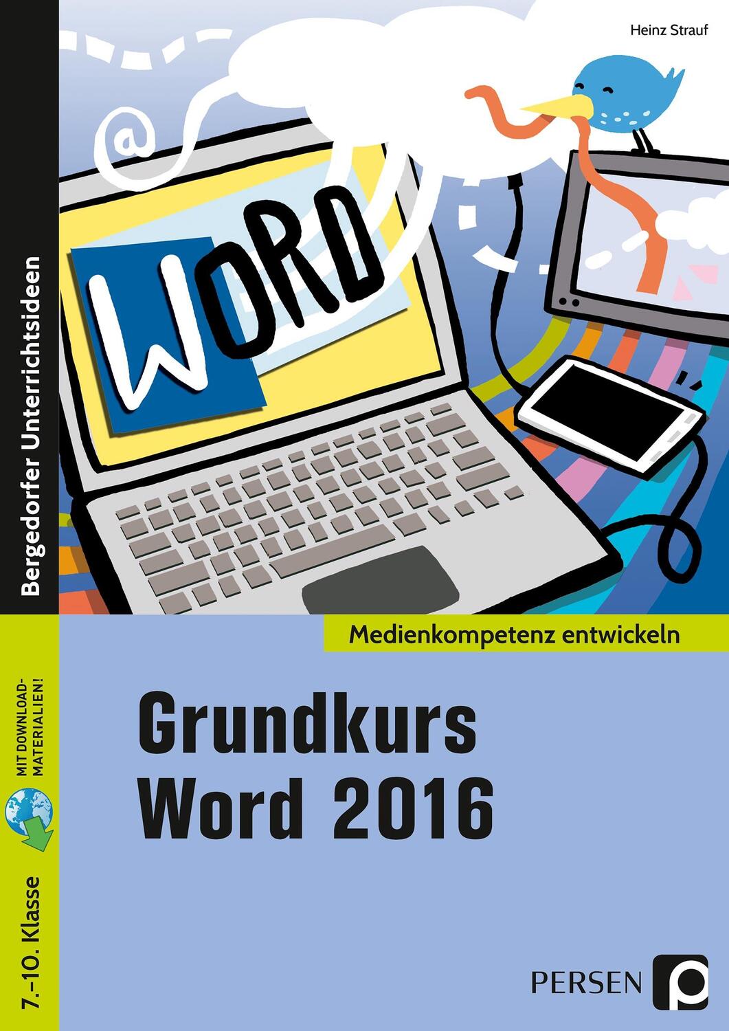 Cover: 9783403202929 | Grundkurs Word 2016 | 7. bis 10. Klasse | Heinz Strauf | Bundle | 2019