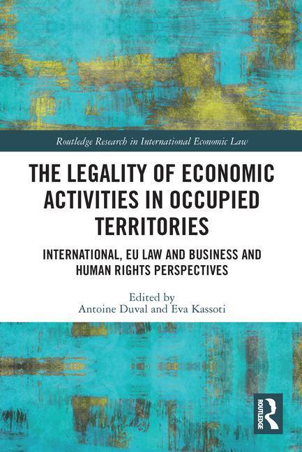 Cover: 9780367517113 | The Legality of Economic Activities in Occupied Territories | Buch