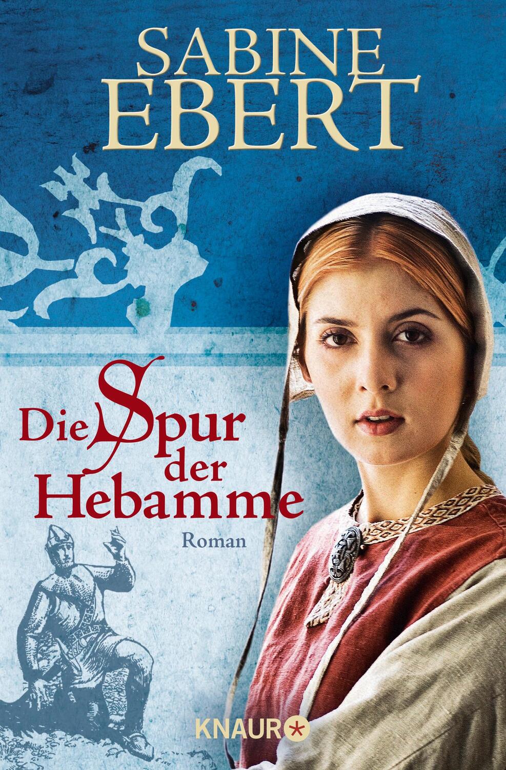 Cover: 9783426636954 | Die Spur der Hebamme | Hebammen Saga 2 | Sabine Ebert | Taschenbuch