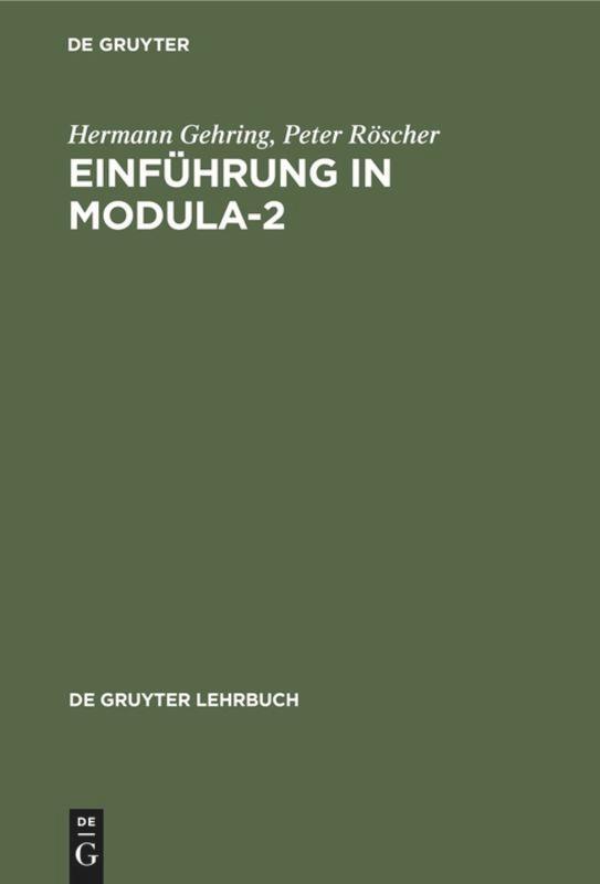 Cover: 9783110119312 | Einführung in Modula-2 | Programmierung und Systementwicklung | Buch