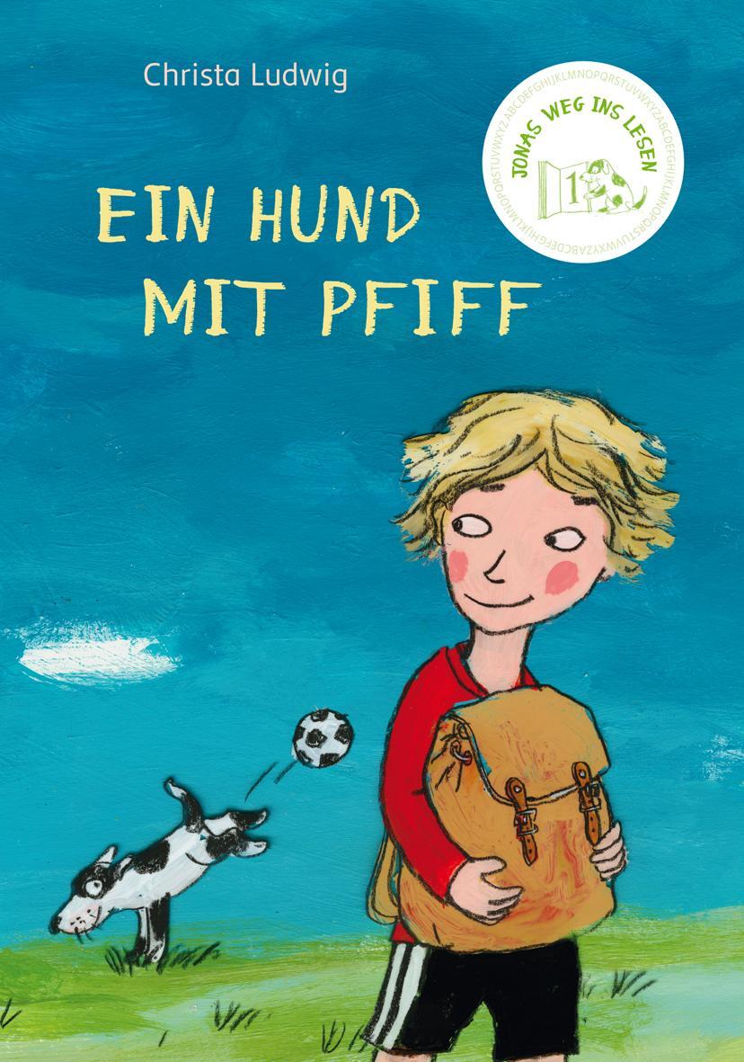 Cover: 9783772526015 | Jonas Weg ins Lesen | Ein Hund mit Pfiff | Christa Ludwig | Buch