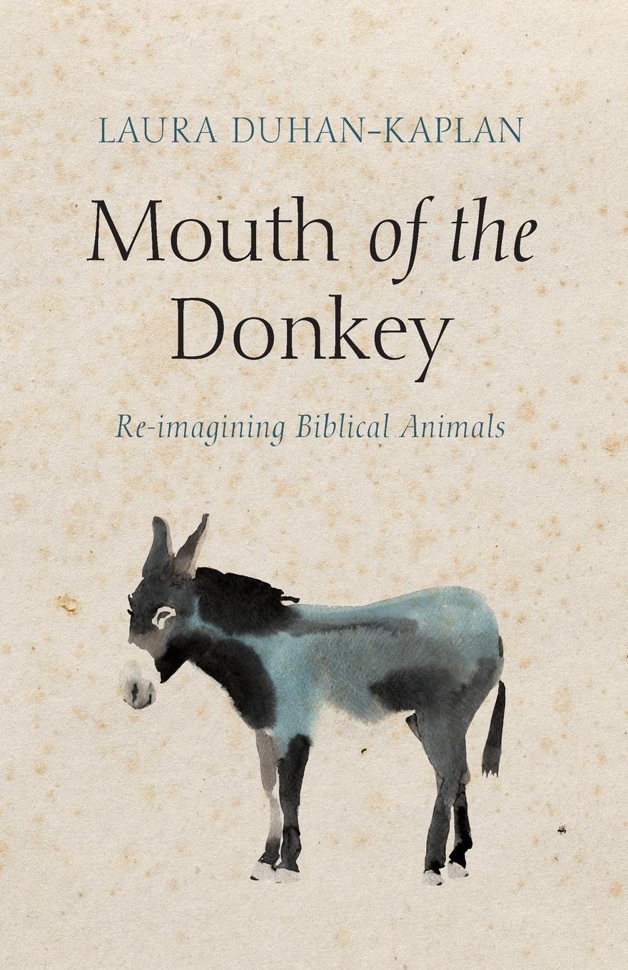 Cover: 9781725259058 | Mouth of the Donkey | Laura Duhan-Kaplan | Taschenbuch | Paperback