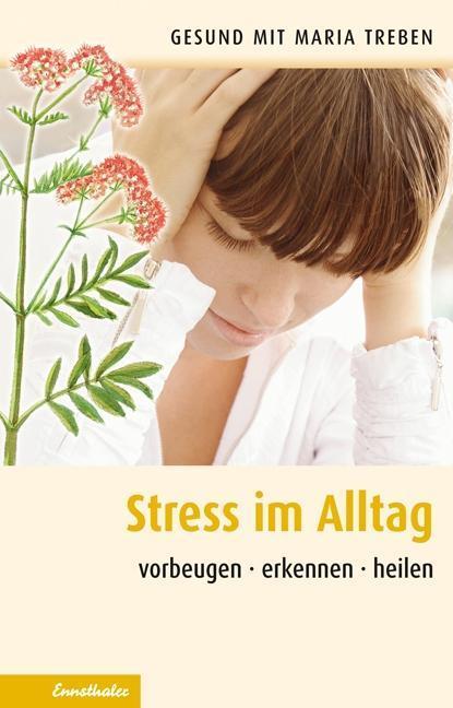 Cover: 9783850688062 | Streß im Alltag | Vorbeugen - erkennen - heilen | Maria Treben | Buch