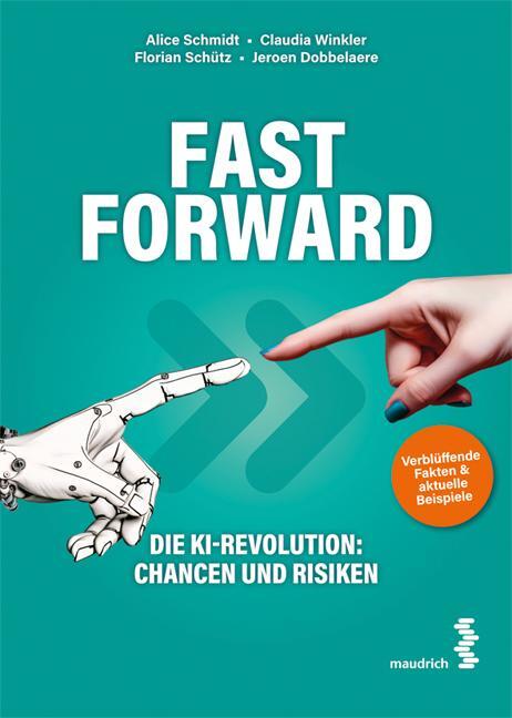 Cover: 9783990021705 | FAST FORWARD | Die KI-Revolution: Chancen und Risiken | Taschenbuch