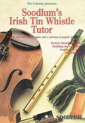 Cover: 9781857200072 | Soodlum's Irish Tin Whistle Tutor Volume 1 | Pat Conway | Taschenbuch
