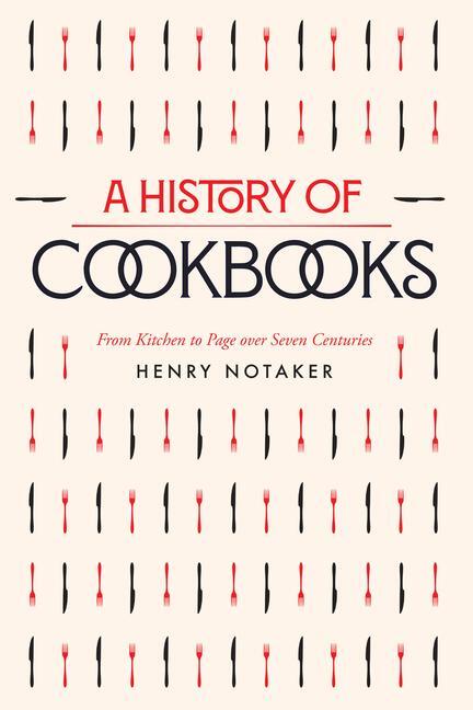 Cover: 9780520391499 | A History of Cookbooks | From Kitchen to Page over Seven Centuries