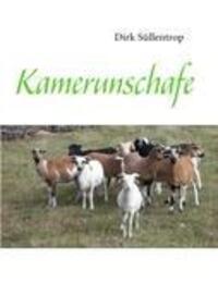 Cover: 9783842318922 | Kamerunschafe | Dirk Süllentrop | Taschenbuch | 72 S. | Deutsch | 2010