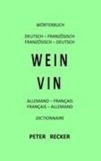 Cover: 9783844805963 | WEIN - VIN | Peter Recker | Taschenbuch | Paperback | Deutsch