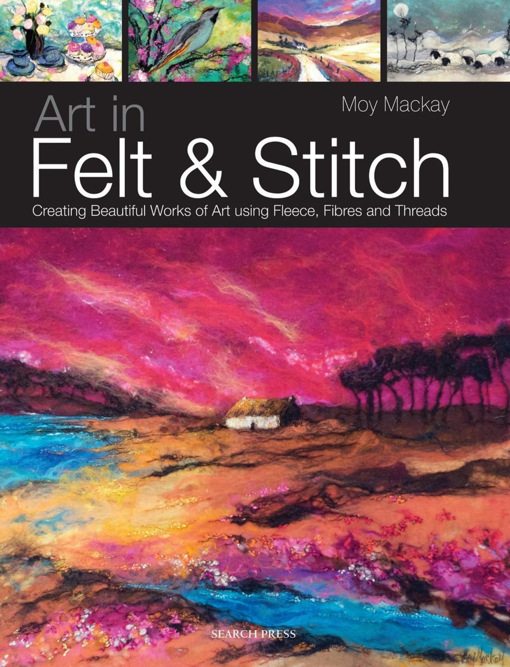 Cover: 9781844485635 | Art in Felt & Stitch: Creating Beautiful Works of Art Using Fleece,...