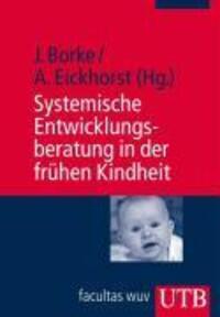 Cover: 9783825231415 | Systemische Entwicklungsberatung in der frühen Kindheit | Jörn Borke