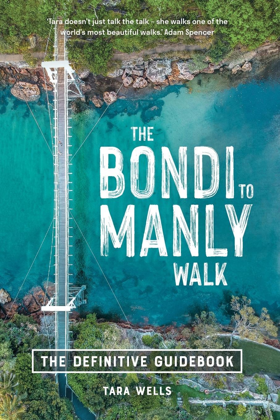 Cover: 9781742237411 | The Bondi to Manly Walk | The Definitive Guidebook | Tara Wells | Buch