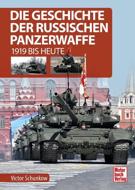 Cover: 9783613044180 | Die Geschichte der russischen Panzerwaffe | 1919 bis heute | Schunkow