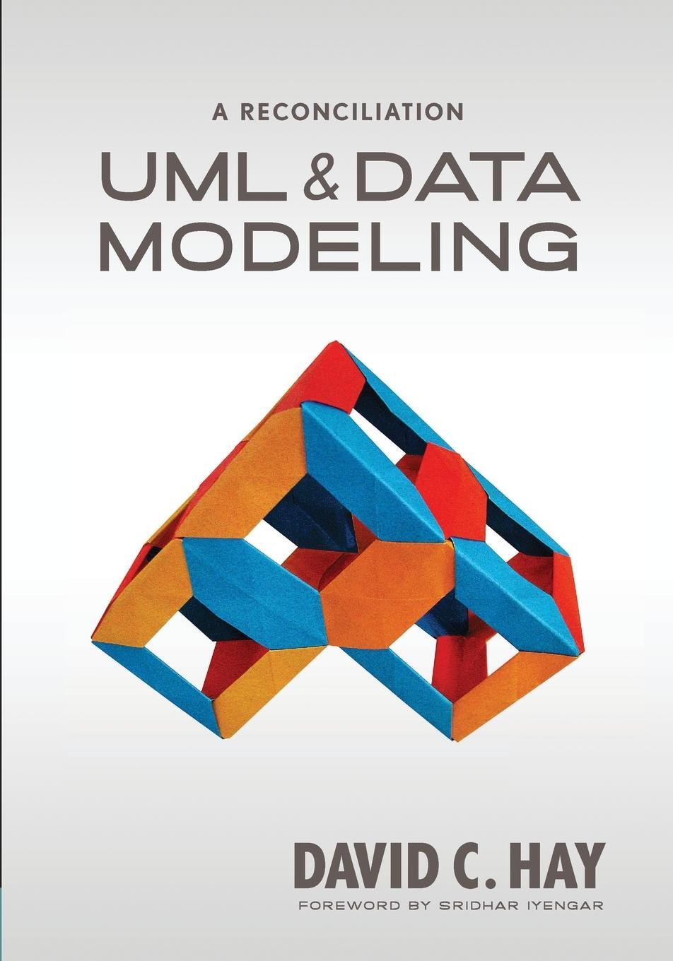 Cover: 9781935504191 | UML and Data Modeling | A Reconciliation | David Hay | Taschenbuch