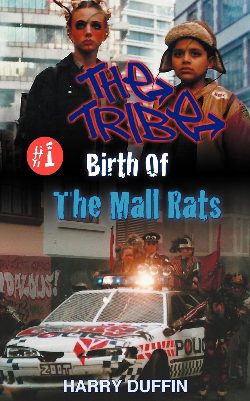 Cover: 9780473231491 | The Tribe | Birth of the Mall Rats | Harry Duffin | Taschenbuch | 2012