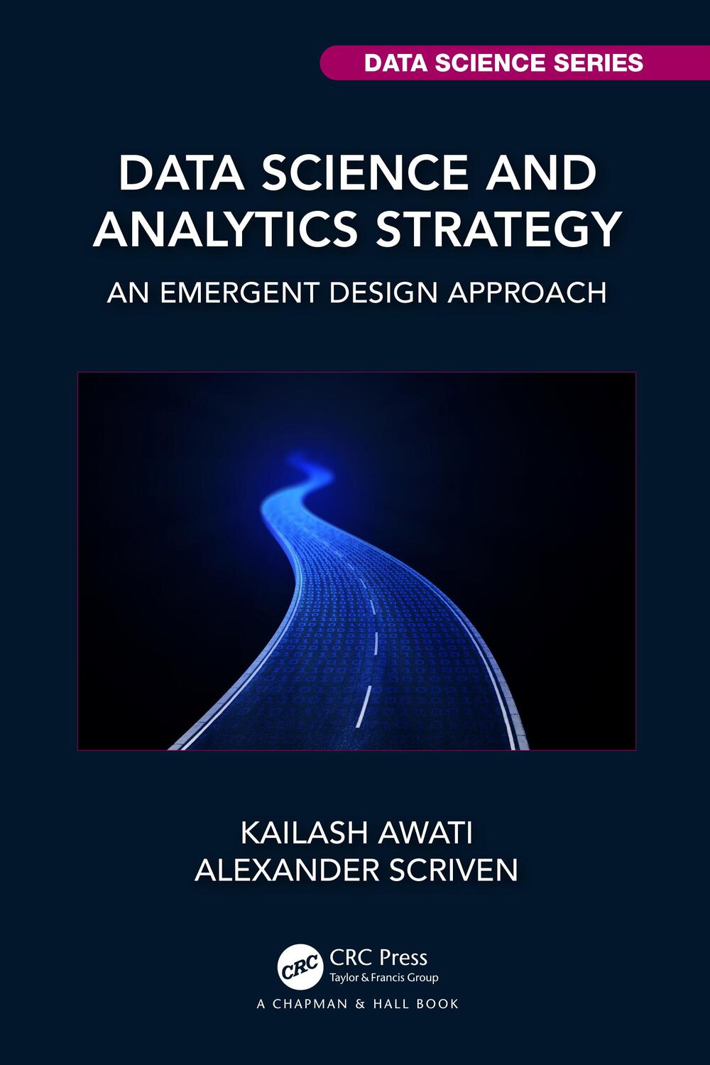 Cover: 9781032196329 | Data Science and Analytics Strategy | An Emergent Design Approach