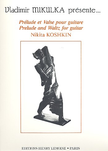 Cover: 9790230953900 | Prélude et valse pour guitare | Nikita Koshkin | Buch | Lemoine