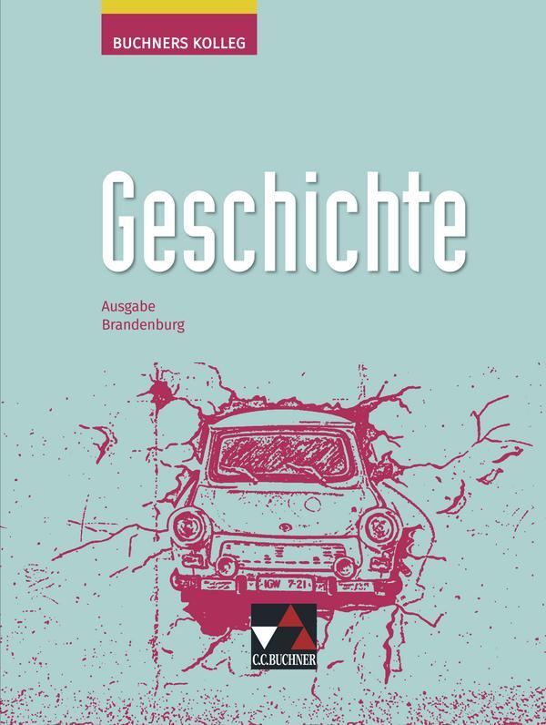 Cover: 9783661320250 | Buchners Kolleg Geschichte 11/12 Neue Ausgabe Brandenburg | Buch