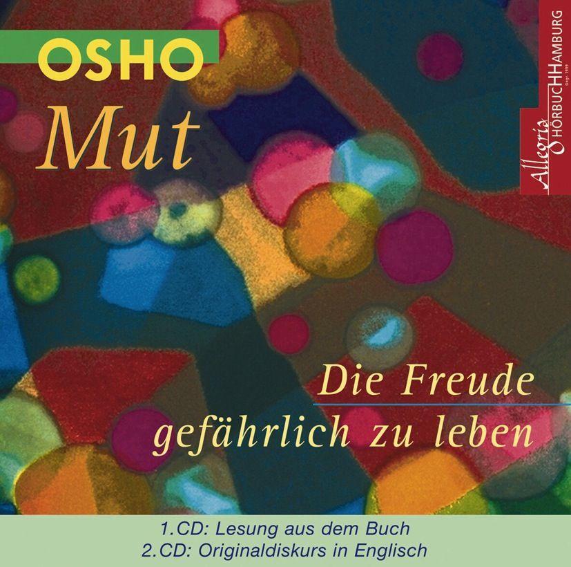Cover: 9783899035209 | Mut - Die Freude gefährlich zu leben. 2 CDs | Osho | Audio-CD | 2005