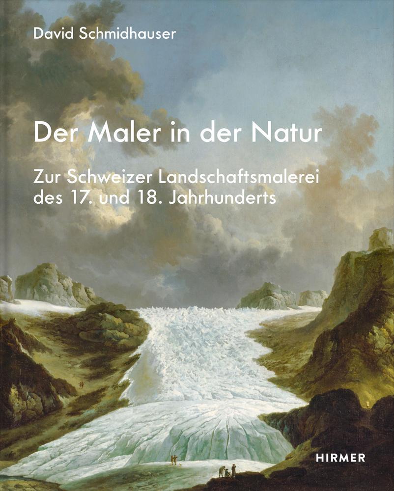 Cover: 9783777441481 | Der Maler in der Natur | David Schmidhauser | Buch | 368 S. | Deutsch