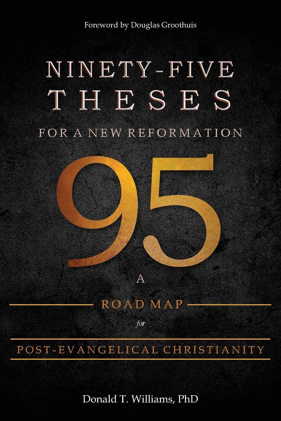 Cover: 9781736676103 | Ninety-Five Theses for a New Reformation | Donald Williams | Buch