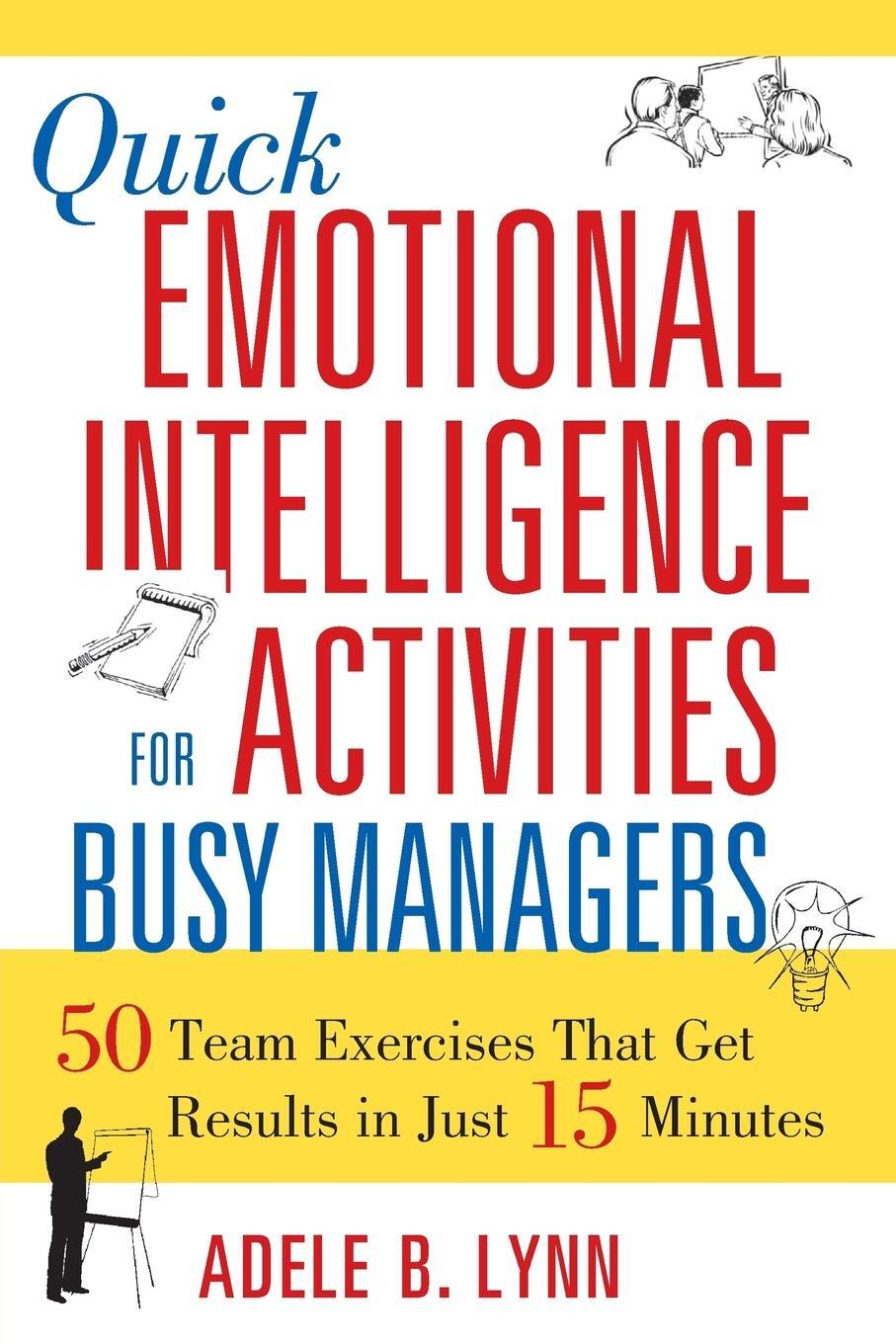 Cover: 9780814408957 | Quick Emotional Intelligence Activities for Busy Managers | Adele Lynn