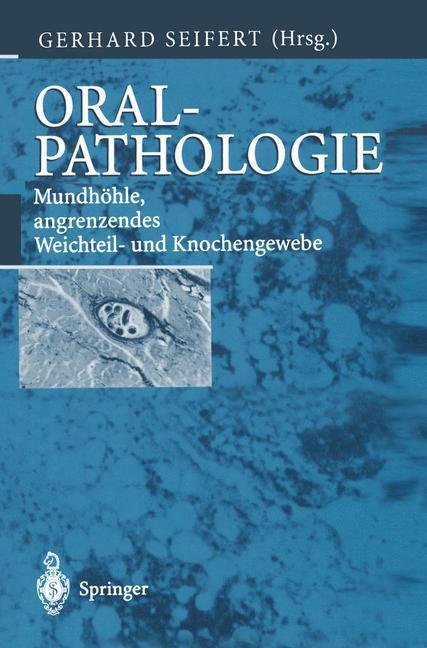 Cover: 9783642630538 | Oralpathologie | Mundhöhle, angrenzendes Weichteil- und Knochengewebe