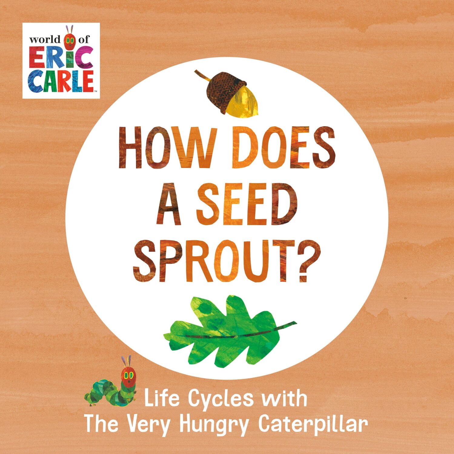 Cover: 9780593386262 | How Does a Seed Sprout? | Life Cycles with the Very Hungry Caterpillar