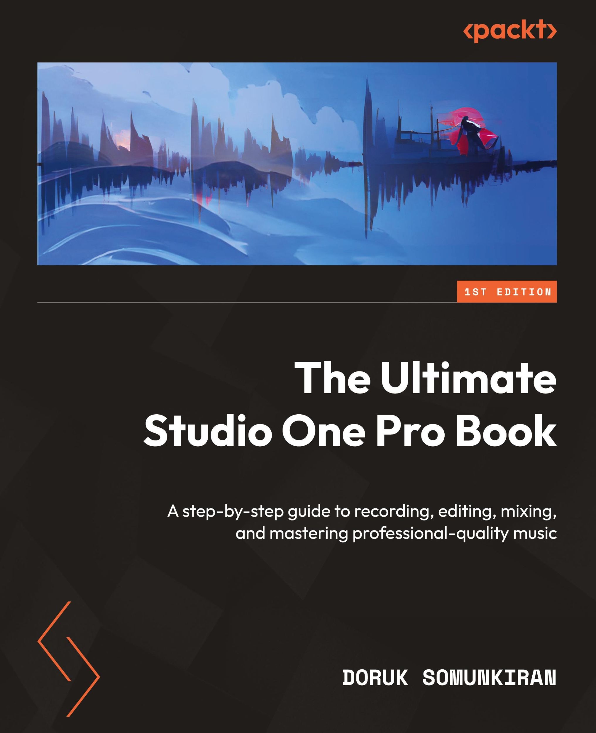 Cover: 9781803241012 | The Ultimate Studio One Pro Book | Doruk Somunkiran | Taschenbuch