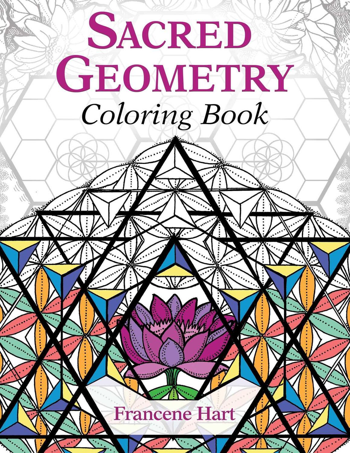 Cover: 9781620556528 | Sacred Geometry Coloring Book | Francene Hart | Taschenbuch | Englisch