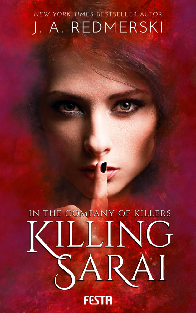 Cover: 9783865527370 | In the Company of Killers - Killing Sarai | J. A. Redmerski | Buch