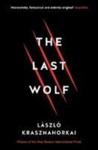 Cover: 9781781258149 | The Last Wolf &amp; Herman | Laszlo Krasznahorkai | Taschenbuch | Englisch