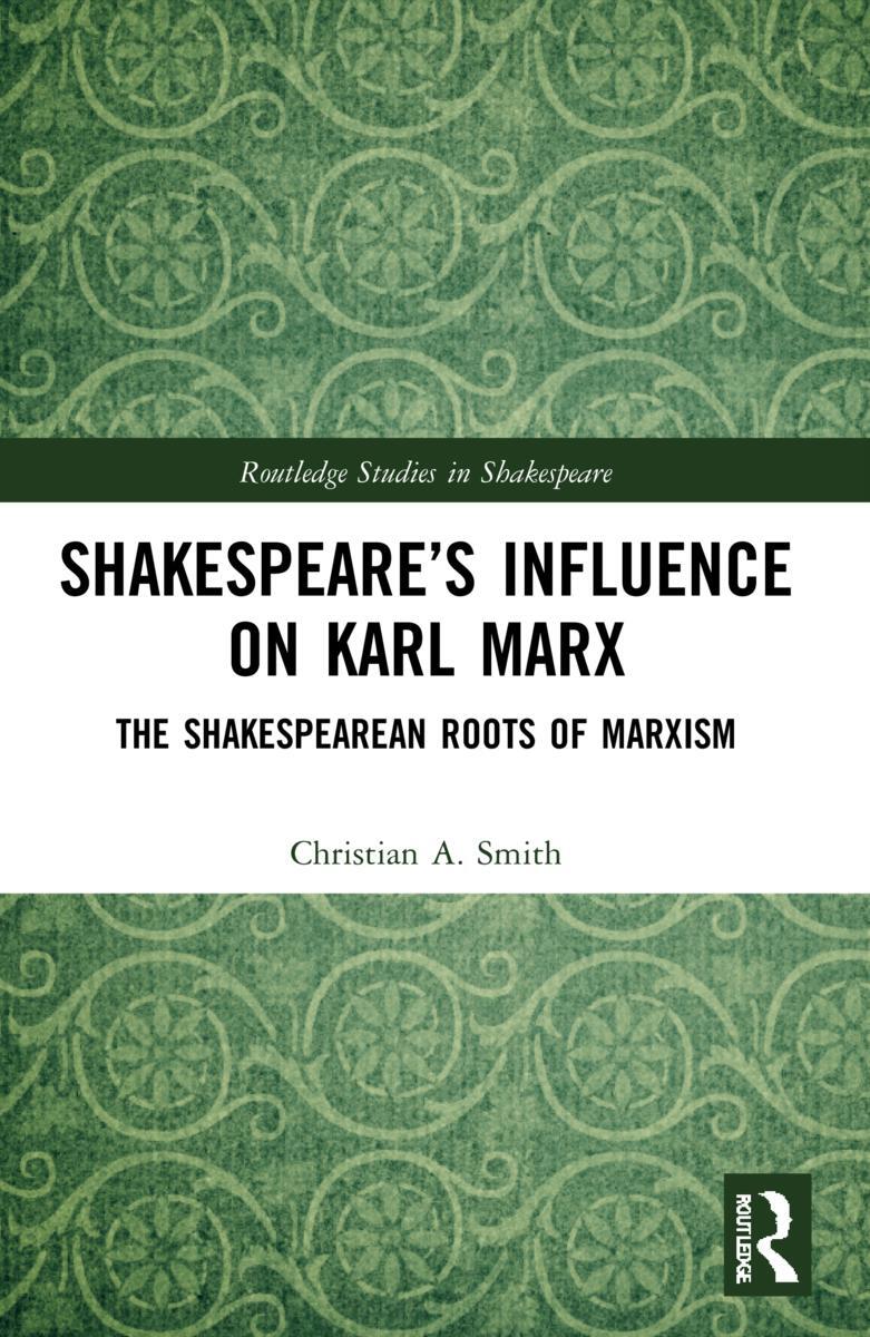 Cover: 9780367559304 | Shakespeare's Influence on Karl Marx | Christian A Smith | Taschenbuch