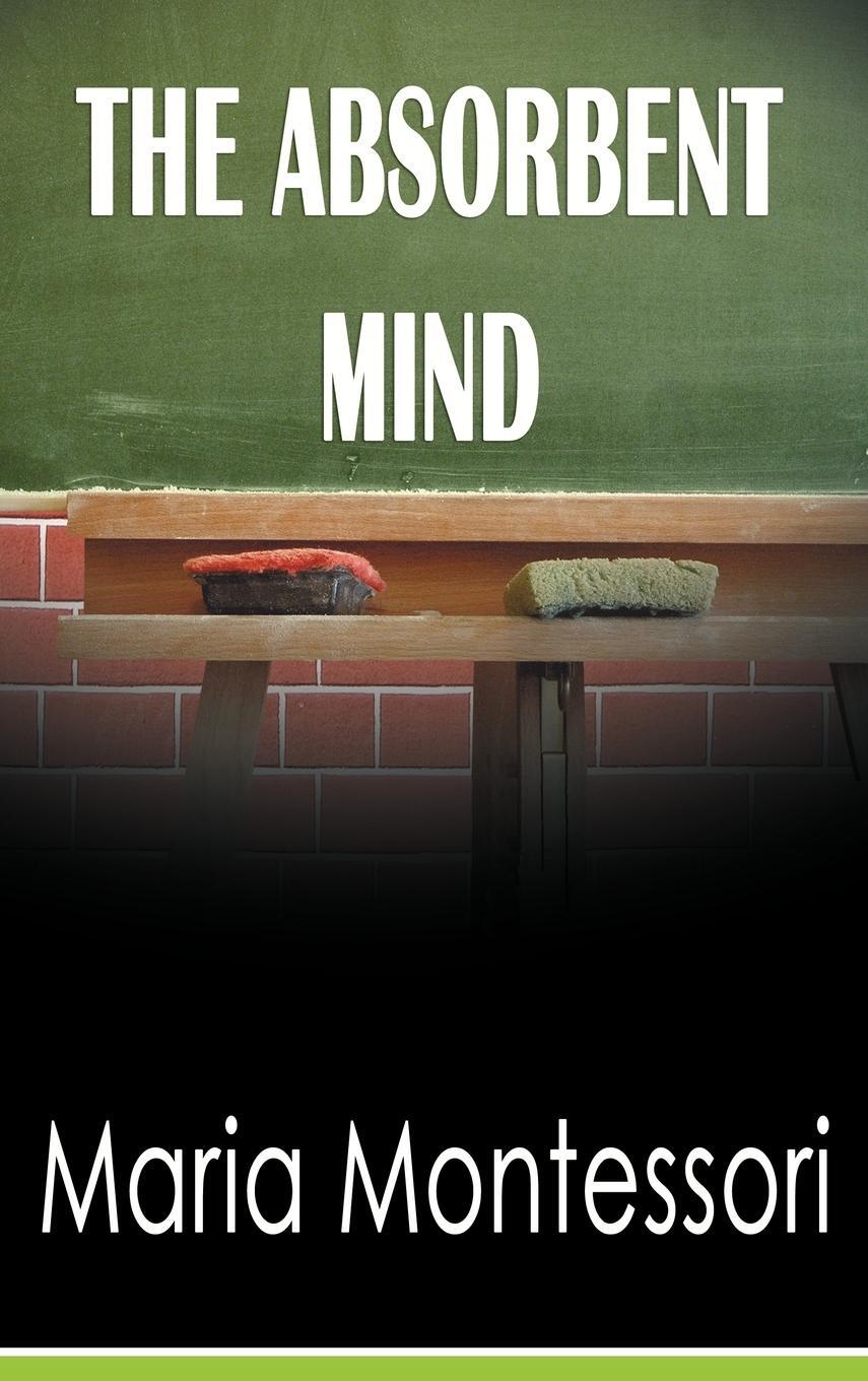 Cover: 9781607965053 | The Absorbent Mind | Maria Montessori | Buch | Englisch | 2012