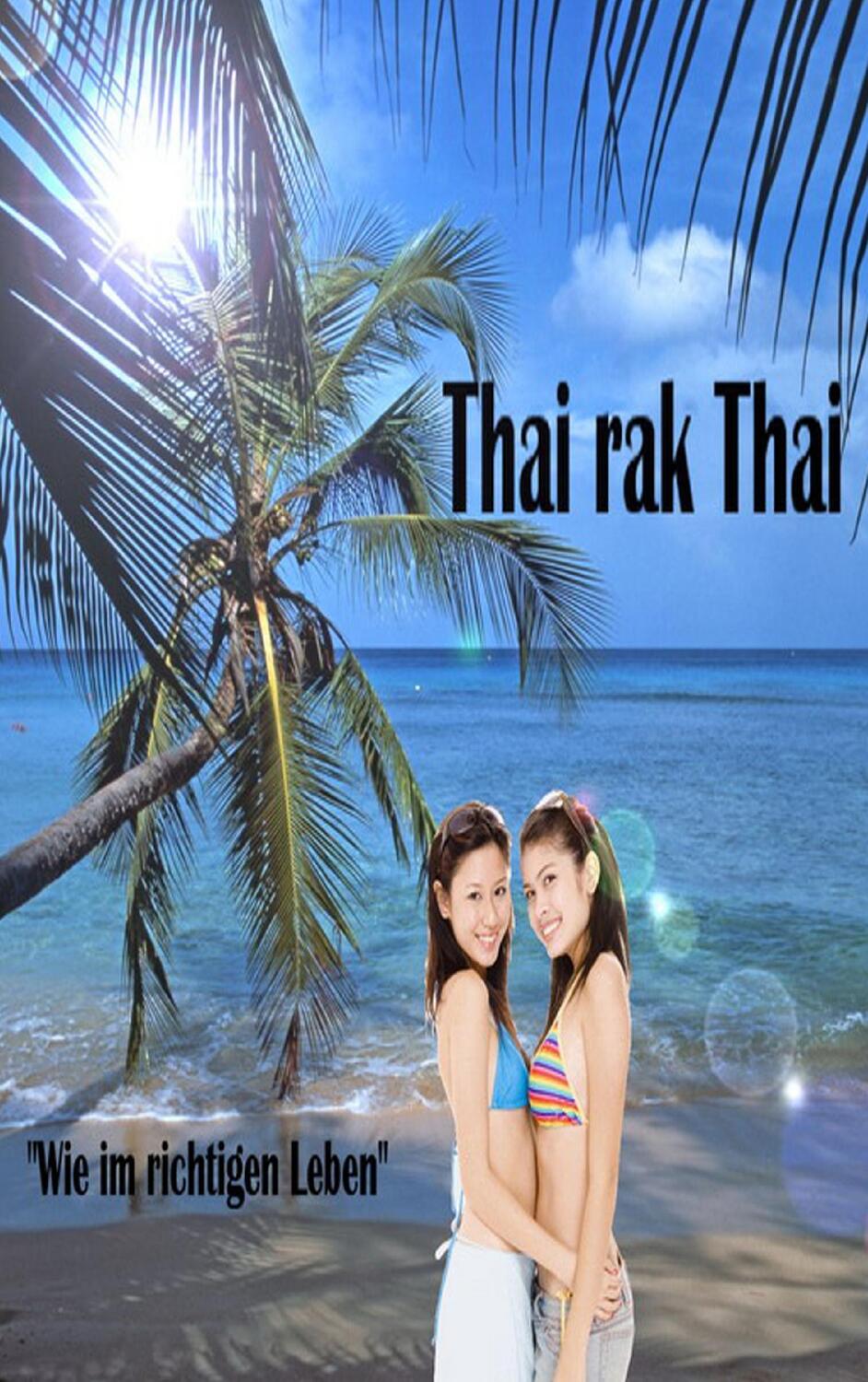 Cover: 9783735780249 | Thai rak Thai | Wia im richtigen Leb'n | Maximilian Fastenmeier | Buch