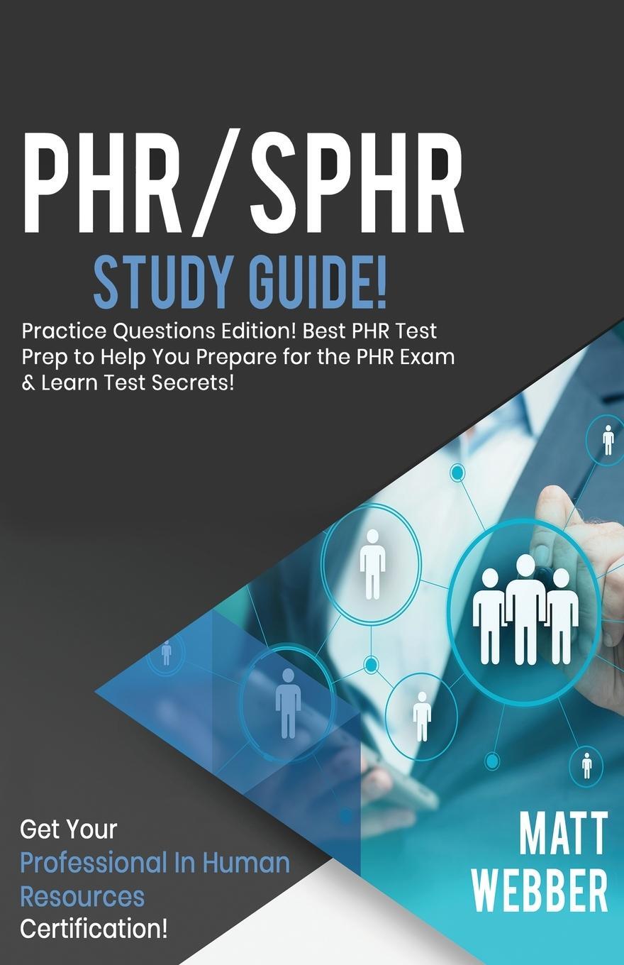 Cover: 9781617044373 | PHR/SPHR Study Guide - Practice Questions! Best PHR Test Prep to...