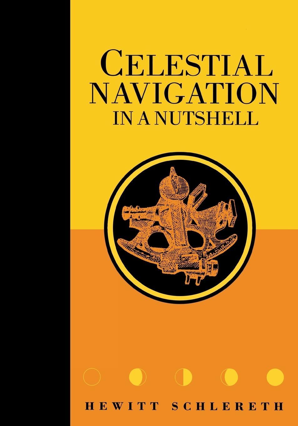 Cover: 9781574090581 | Celestial Navigation in a Nutshell | Hewitt Schlereth | Taschenbuch