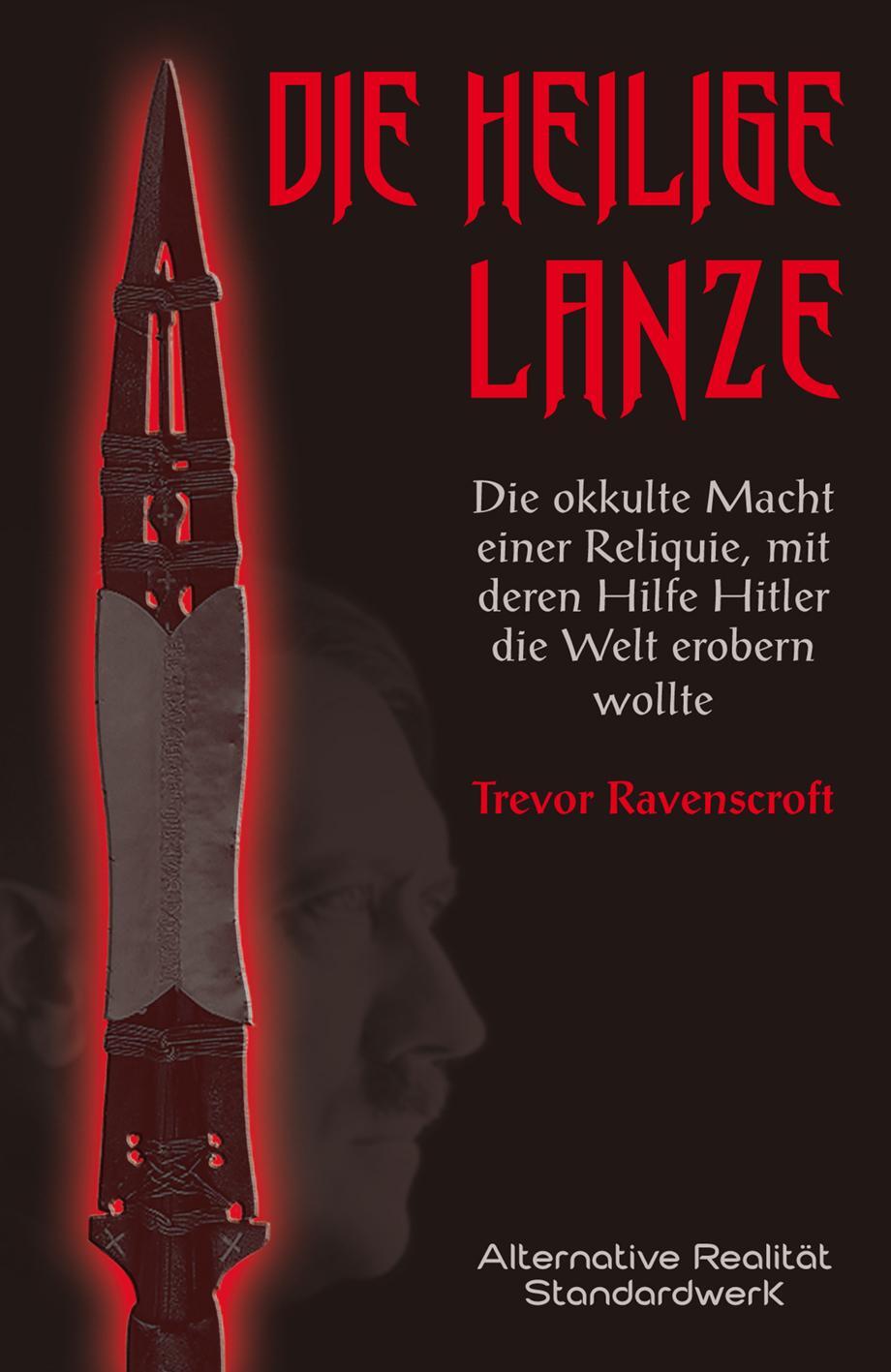 Cover: 9783937355870 | Die heilige Lanze | Trevor Ravenscroft | Taschenbuch | Deutsch | 2013