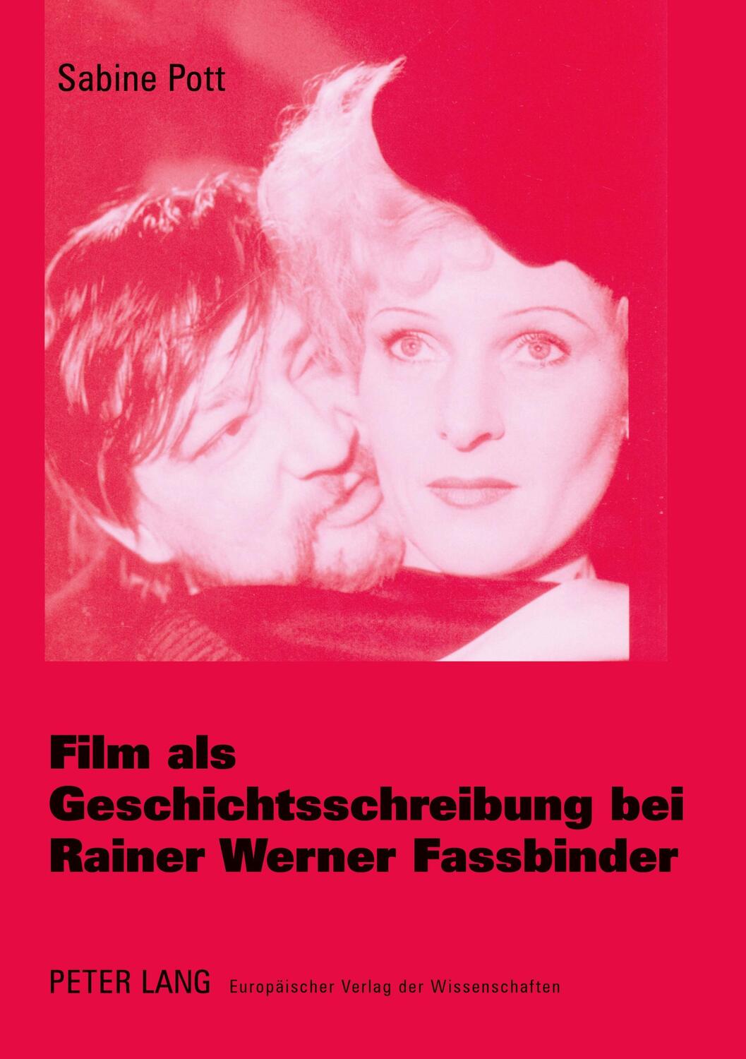 Cover: 9783631518366 | Film als Geschichtsschreibung bei Rainer Werner Fassbinder | Pott