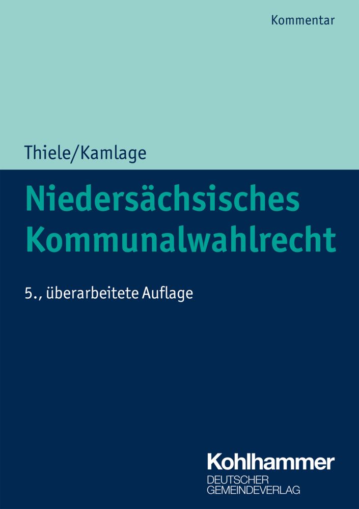 Cover: 9783555022000 | Niedersächsisches Kommunalwahlrecht | Kommentar | Oliver Kamlage