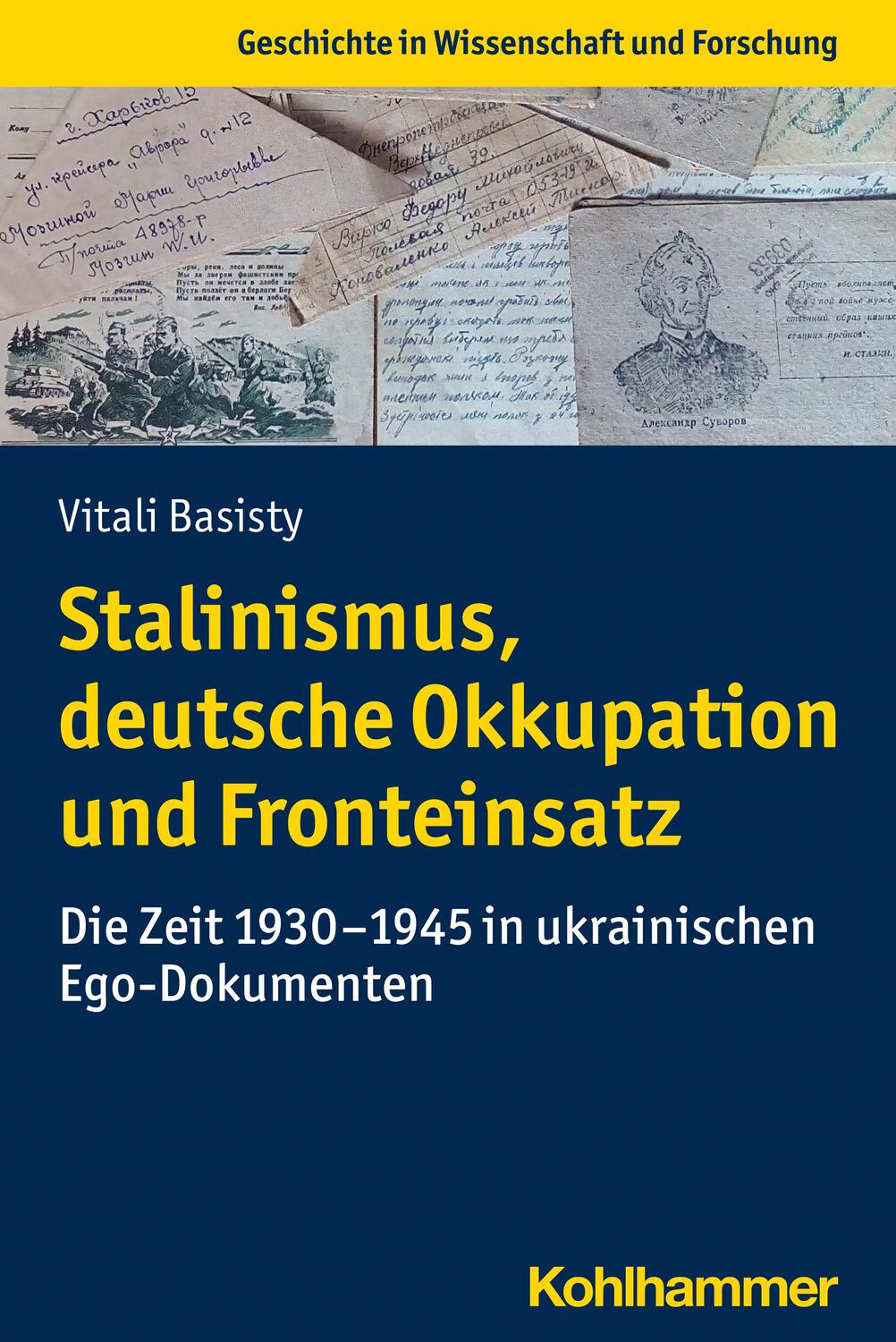 Cover: 9783170416987 | Stalinismus, deutsche Okkupation und Fronteinsatz | Vitali Basisty