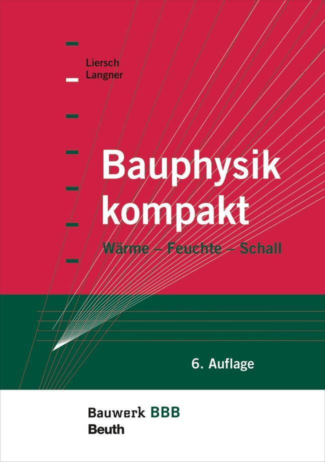 Cover: 9783410294450 | Bauphysik kompakt | Wärme, Feuchte, Schall Bauwerk-Basis-Bibliothek