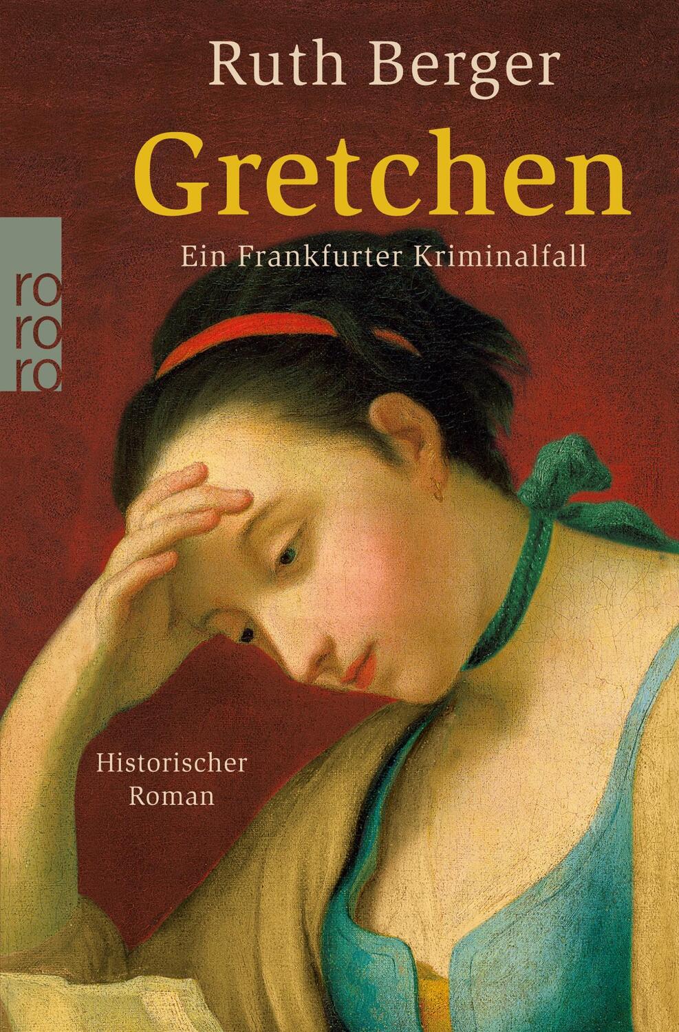 Cover: 9783499245442 | Gretchen | Ein Frankfurter Kriminalfall | Ruth Berger | Taschenbuch