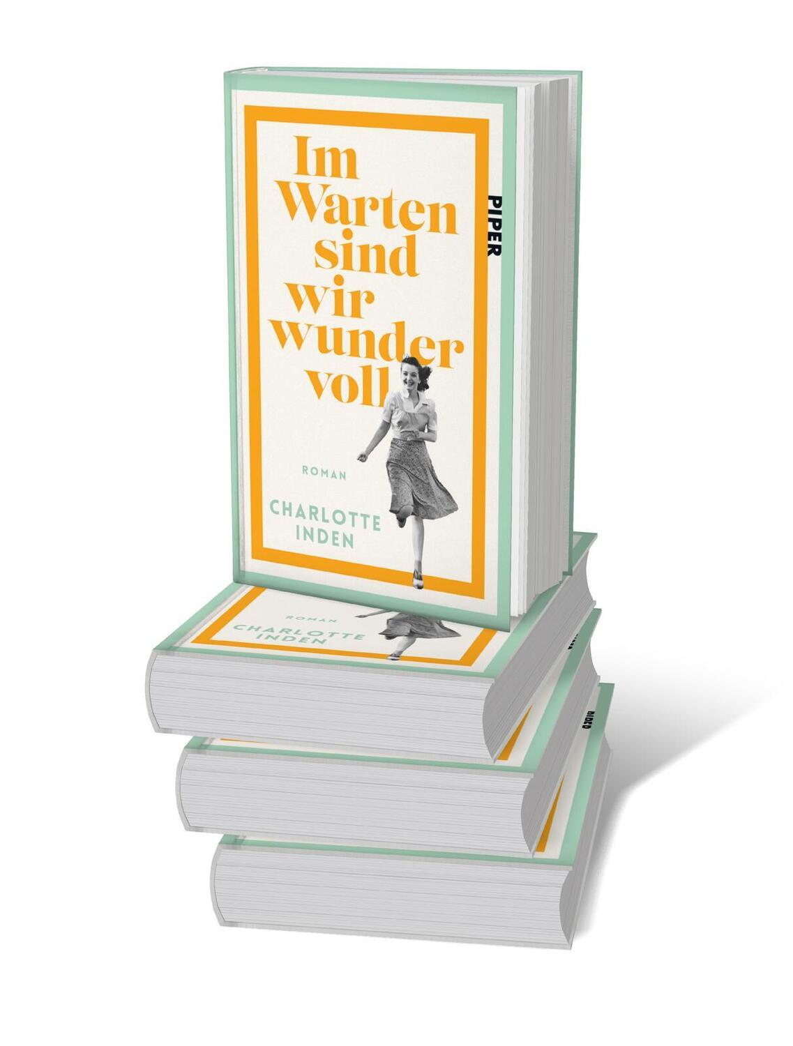 Bild: 9783492072748 | Im Warten sind wir wundervoll | Charlotte Inden | Buch | 384 S. | 2024