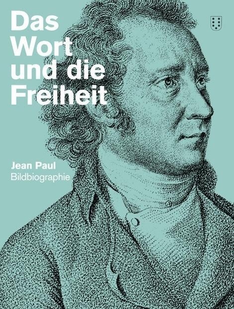 Cover: 9783907142837 | Das Wort und die Freiheit | Jean Paul Bildbiografie | Buch | 464 S.