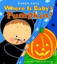 Cover: 9781416909705 | Where Is Baby's Pumpkin? | Karen Katz | Buch | Papp-Bilderbuch | 2006