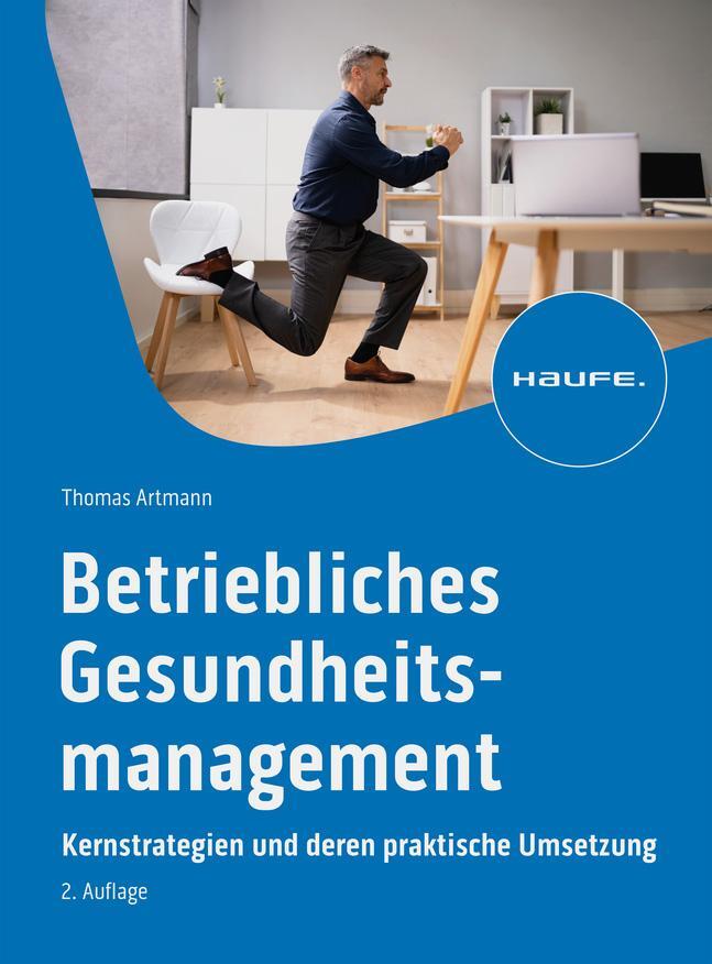 Cover: 9783648174180 | Betriebliches Gesundheitsmanagement | Thomas Artmann | Taschenbuch